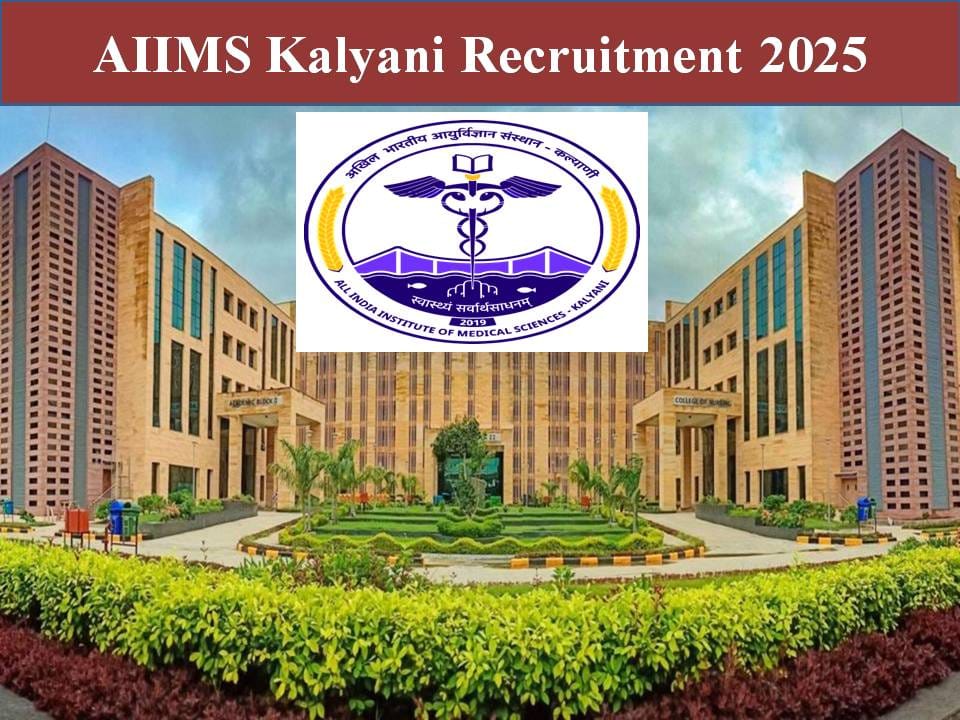 AIIMS Kalyani Recruitment 2025